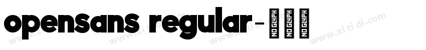 opensans regular字体转换 opensans regular字体转换